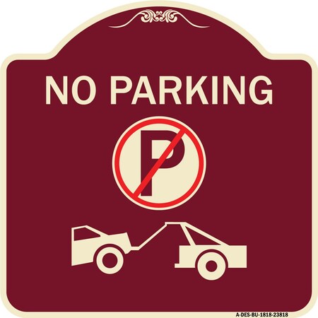 Signmission No Parking No Parking and Tow Truck Heavy-Gauge Aluminum Sign, 18" x 18", BU-1818-23818 A-DES-BU-1818-23818